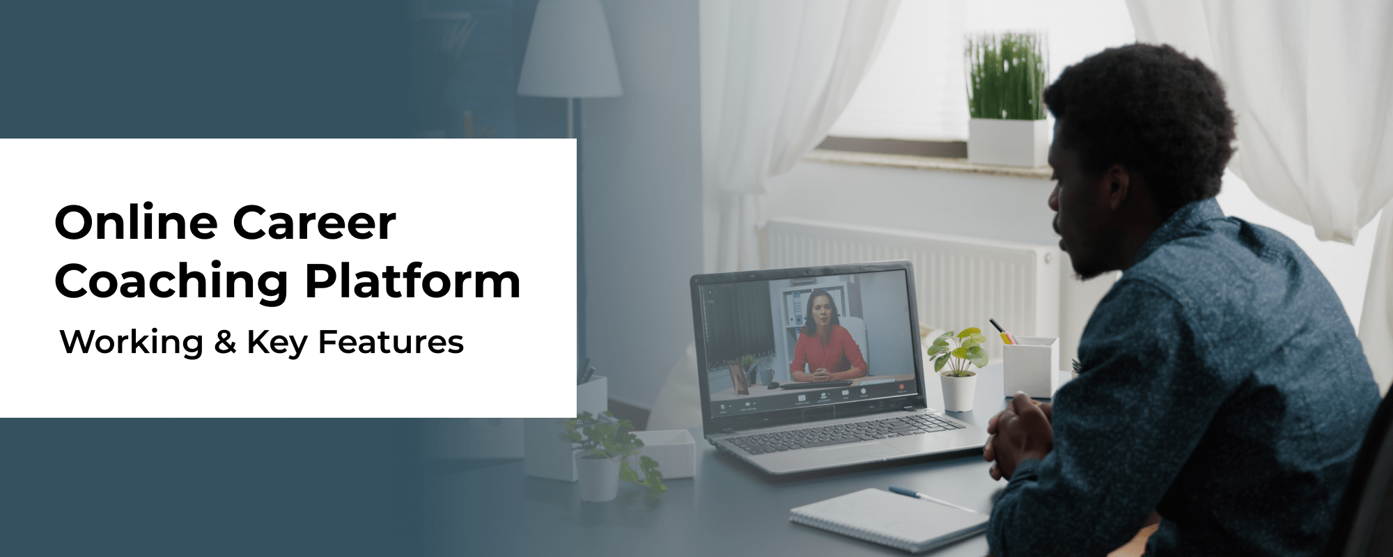 Starting an Online Career Coaching Platform – Working & Key Features